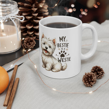My bestie is a westie - Ceramic Coffee Cup, 11oz