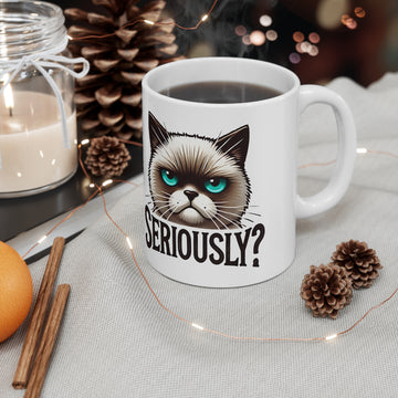 Seriously - Ceramic Coffee Cup, 11oz