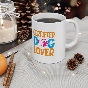 Certified Dog Lover - Ceramic Coffee Cup, 11oz