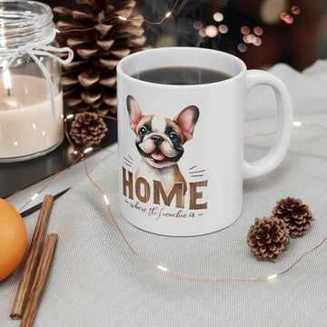 Home is where my Frenchie is - Ceramic Coffee Cup, 11oz