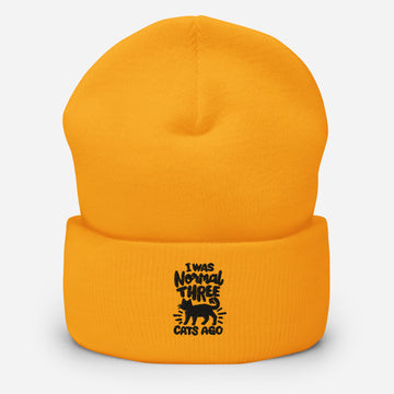 I was normal three cats ago - Cuffed Embroidered Beanie
