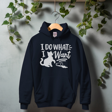 I do what I want - Cat Lovers Unisex Hoodie